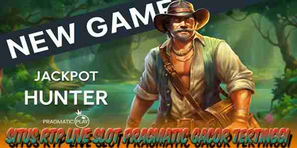 Situs Daftar RTP Live Slot Pragmatic Gacor Tertinggi Hari Ini Jackpot Hunter