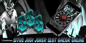 Situs Judi Joker Slot Gacor Online Resmi Terpercaya SixSixSix